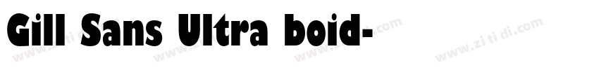 Gill Sans Ultra boid字体转换
